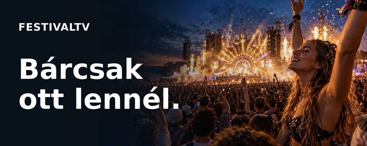 FestivalTV hirdetése: Bárcsak ott lennél.