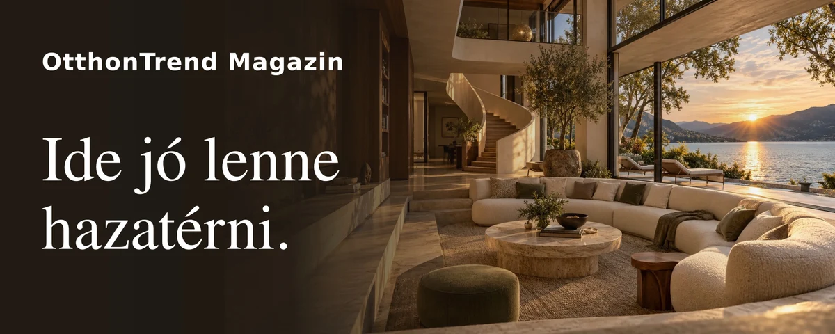 OtthonTrend Magazin hirdetése: Ide jó lenne hazatérni.