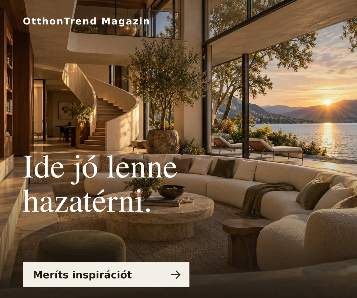 OtthonTrend Magazin hirdetése: Ide jó lenne hazatérni.